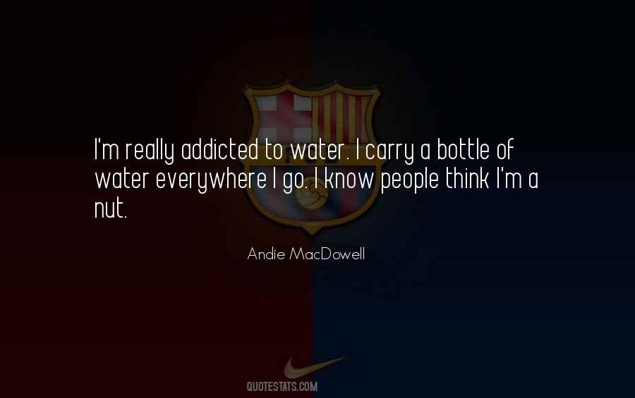 When You Carry Your Own Water Quotes #717894