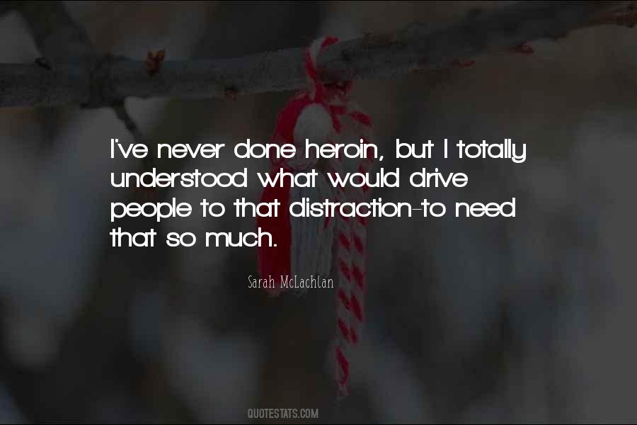 Need Some Distraction Quotes #1366522