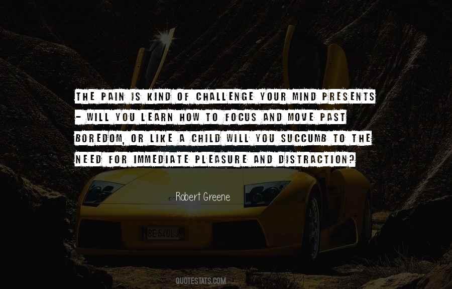 Need Some Distraction Quotes #138044