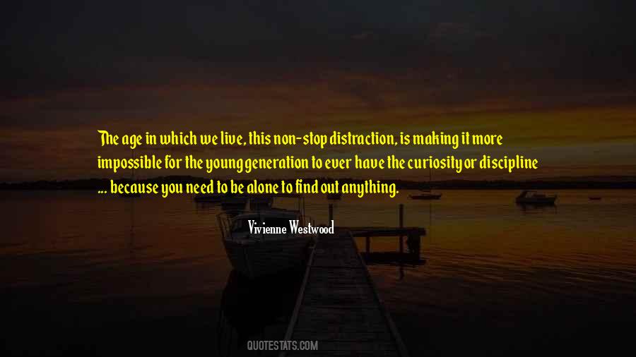 Need Some Distraction Quotes #247579