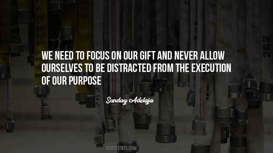 Need Some Distraction Quotes #993948