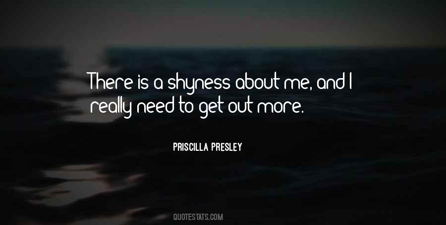 Need To Get Out More Quotes #222796