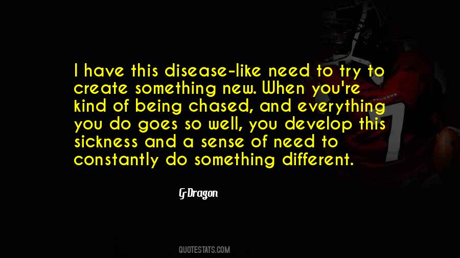 When You Do Something New Quotes #1537510
