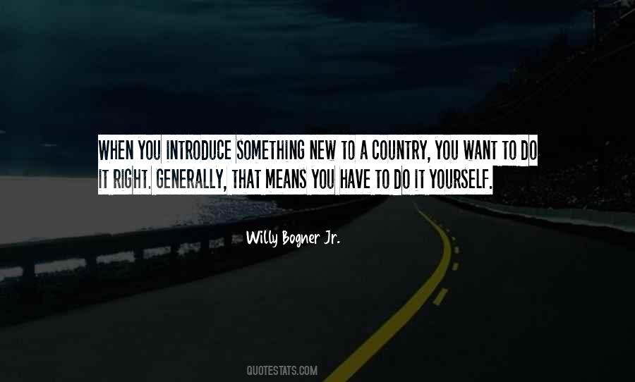 When You Do Something New Quotes #1579857