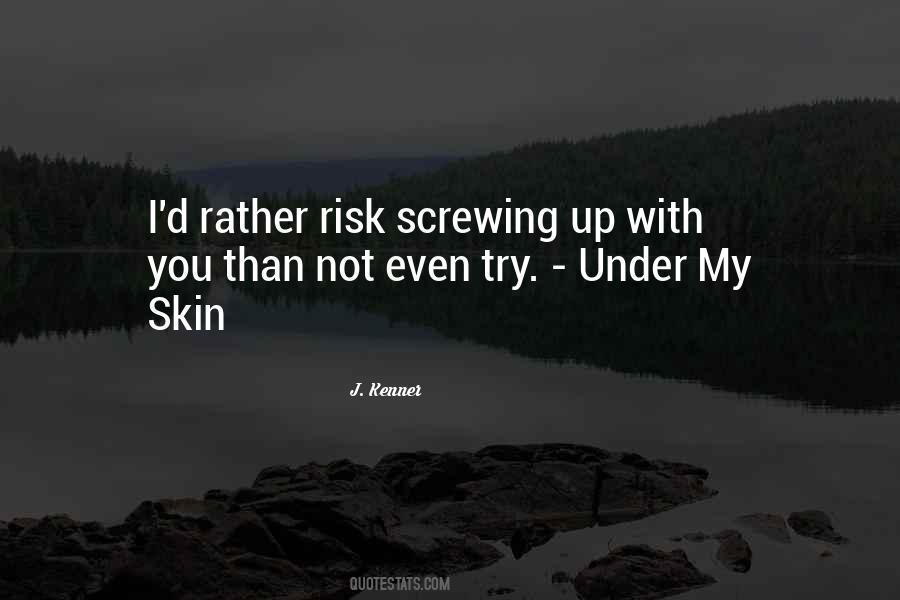 Risk Love Quotes #1532045