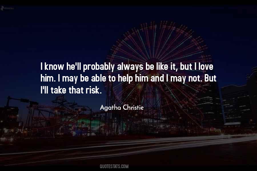 Risk Love Quotes #1619471