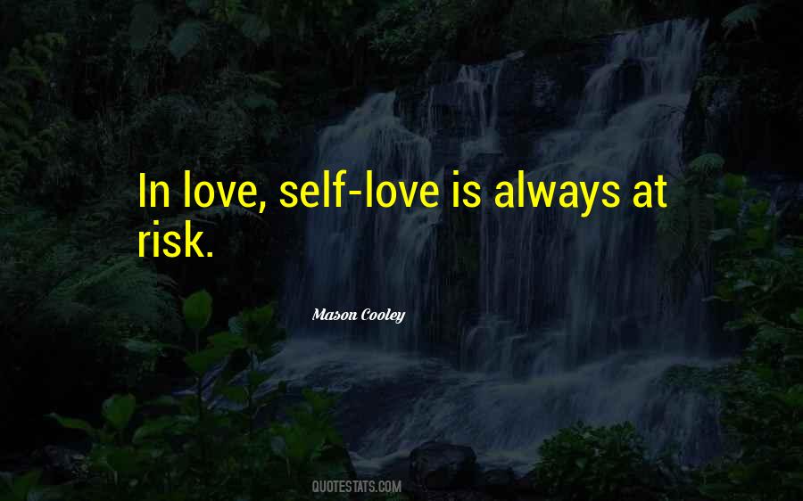 Risk Love Quotes #396920