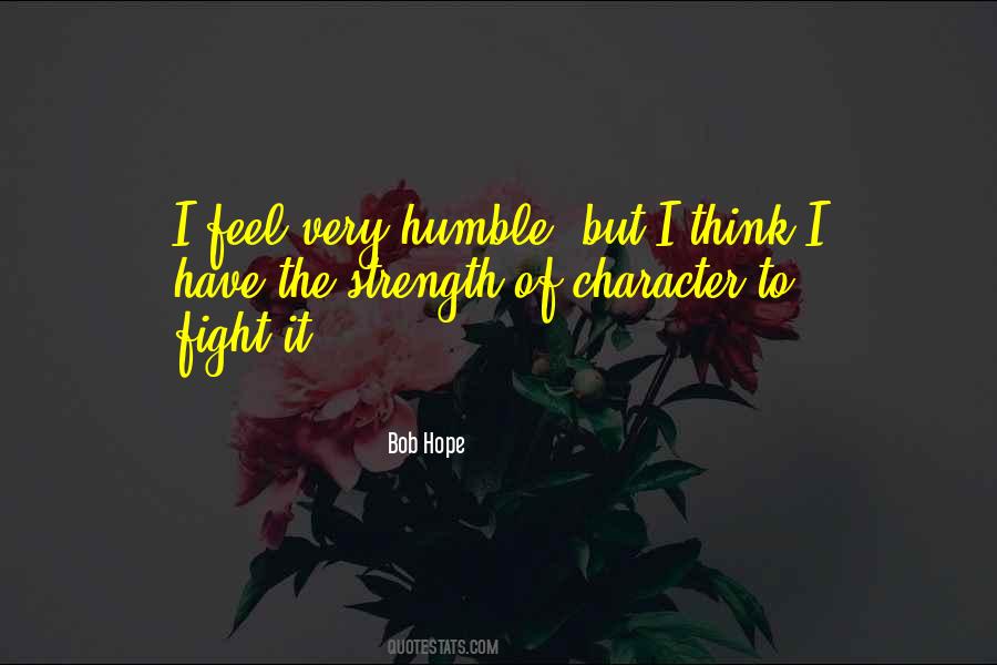 Humble Character Quotes #266485