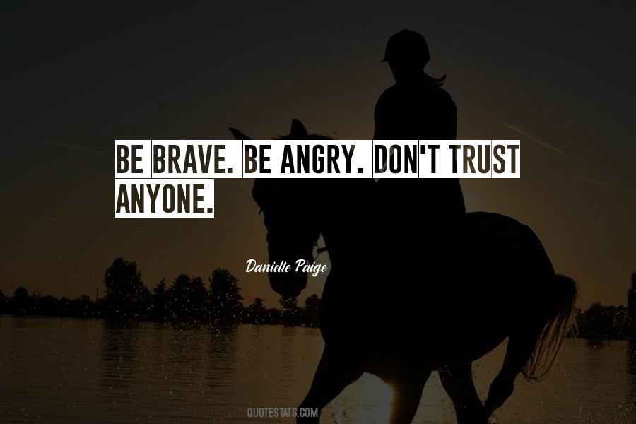 Don Trust Anyone Quotes #289399