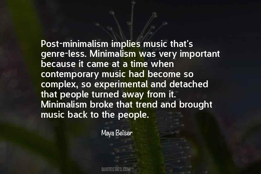 Minimalism Music Quotes #1413967