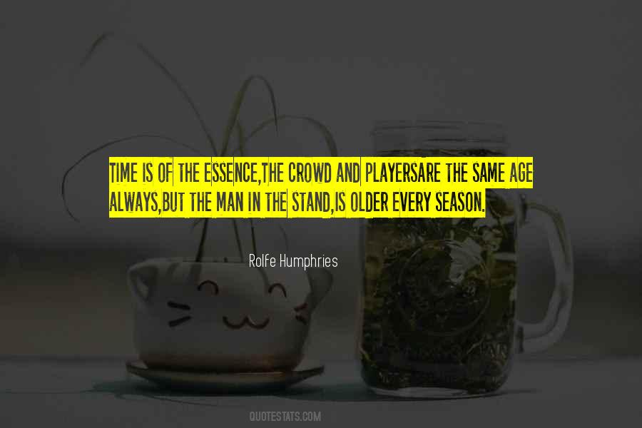 Be The One To Stand Out In The Crowd Quotes #525631
