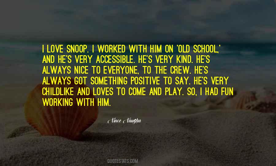 Play With Love Quotes #342063