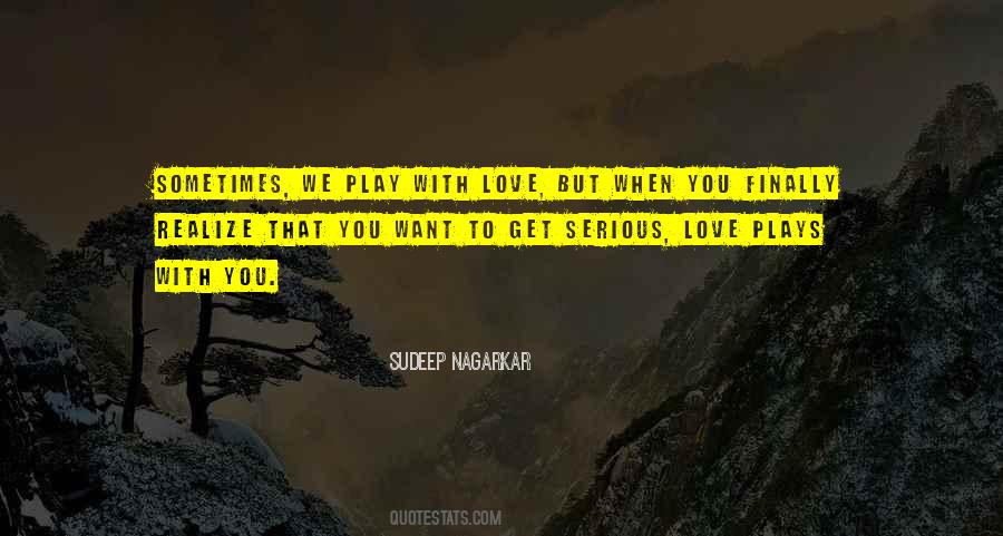 Play With Love Quotes #943495