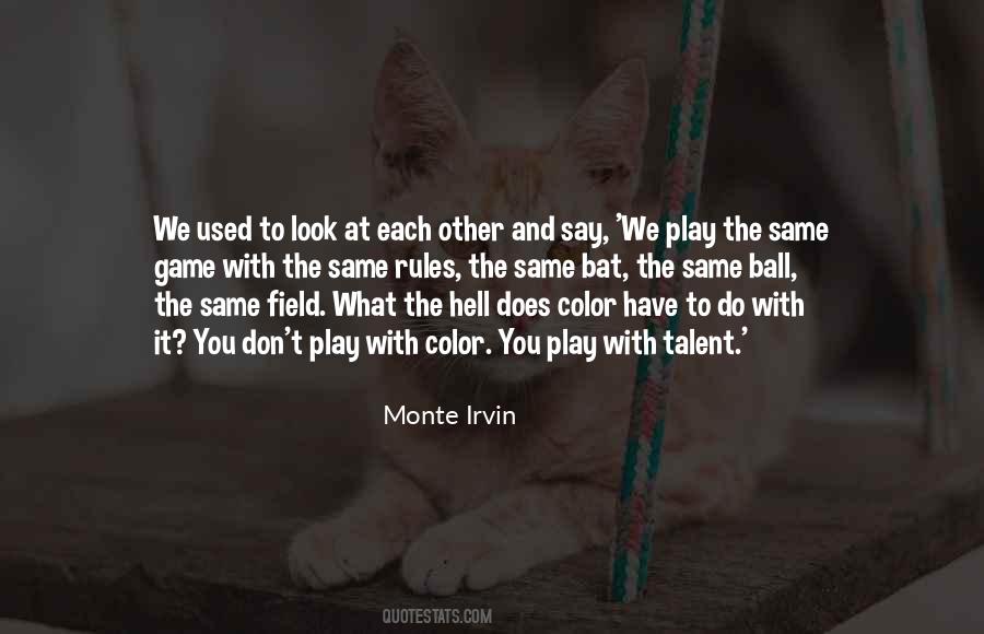 Play The Same Game Quotes #1823730