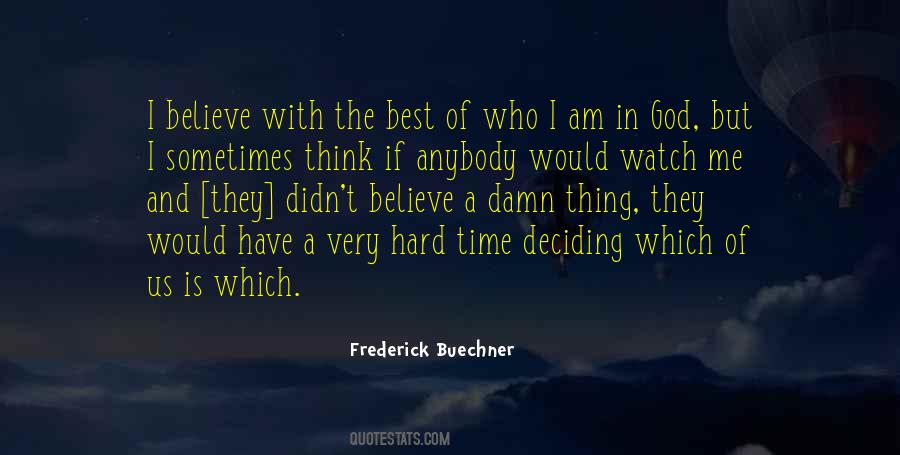 I Am With God Quotes #1616463