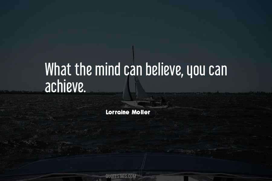 What You Believe You Can Achieve Quotes #818810