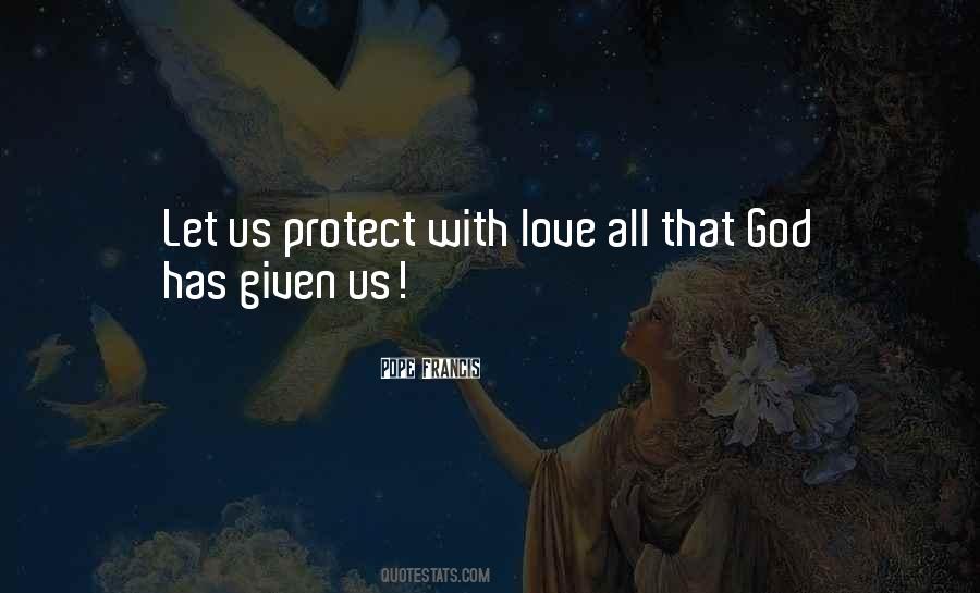 Protect Us All Quotes #1658895