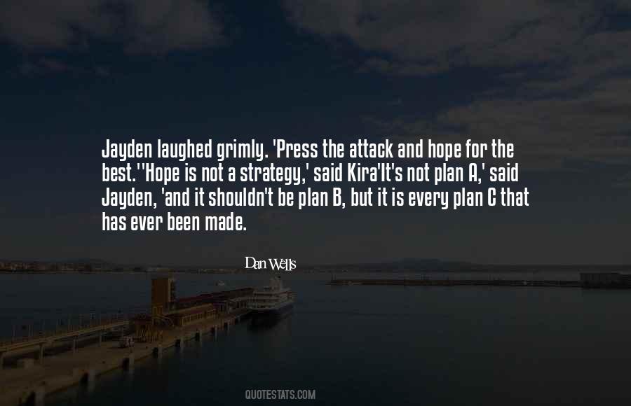 Hope Is Not A Strategy Quotes #1456887