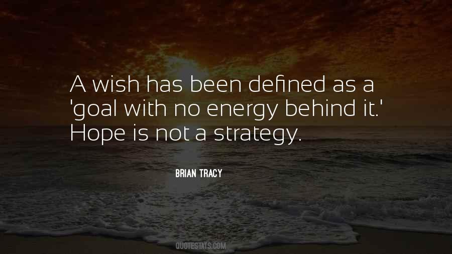 Hope Is Not A Strategy Quotes #1532489