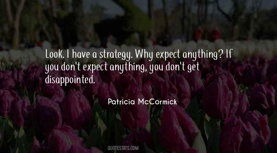 Hope Is Not A Strategy Quotes #1704703