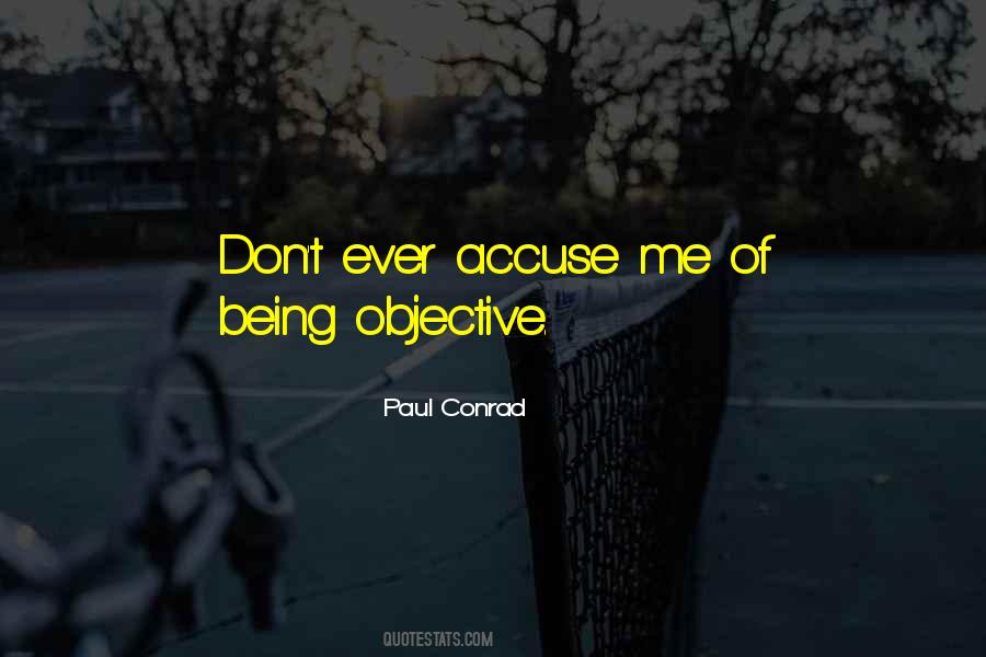 Don't Accuse Me Quotes #1344129