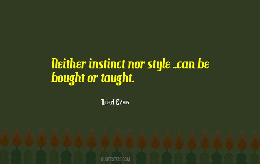 Style Cant Be Bought Quotes #238661