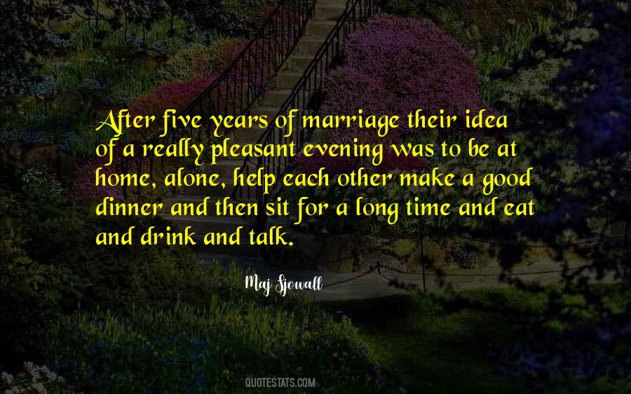 Be Good To Each Other Quotes #1799887