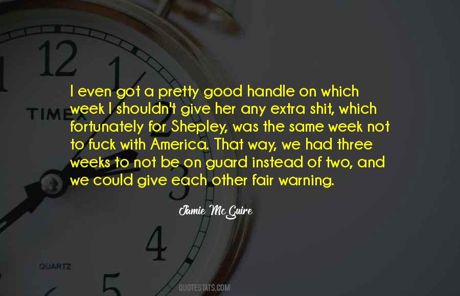 Be Good To Each Other Quotes #720171