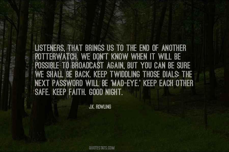 Be Good To Each Other Quotes #955614