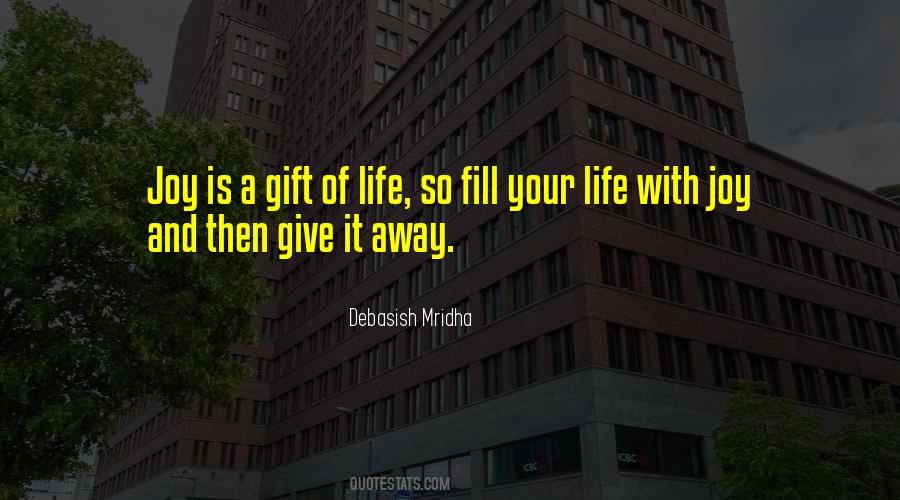 Gift Of Happiness Quotes #118166