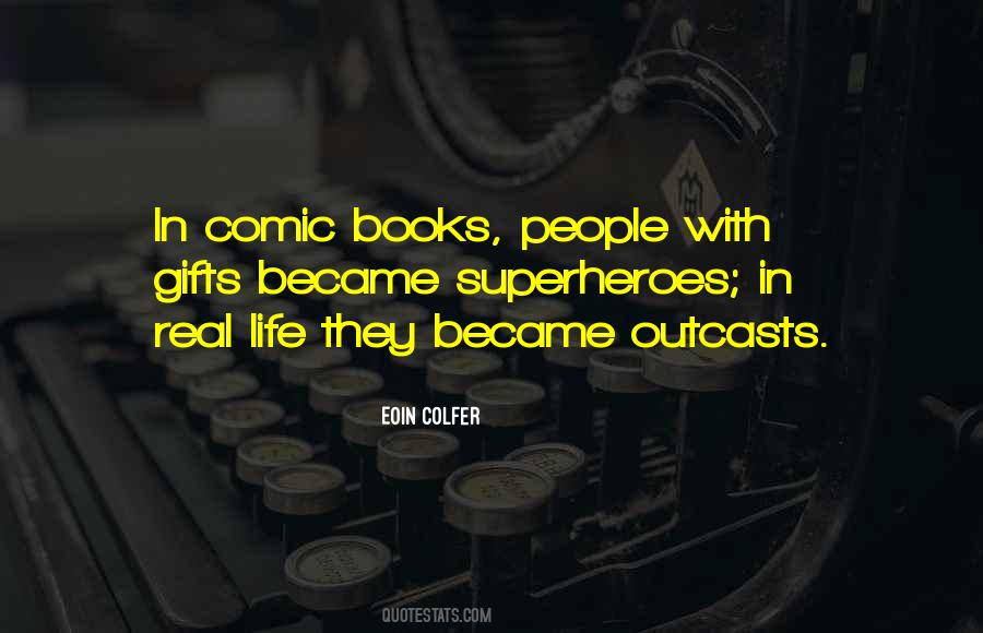 We Are All Superheroes Quotes #427519