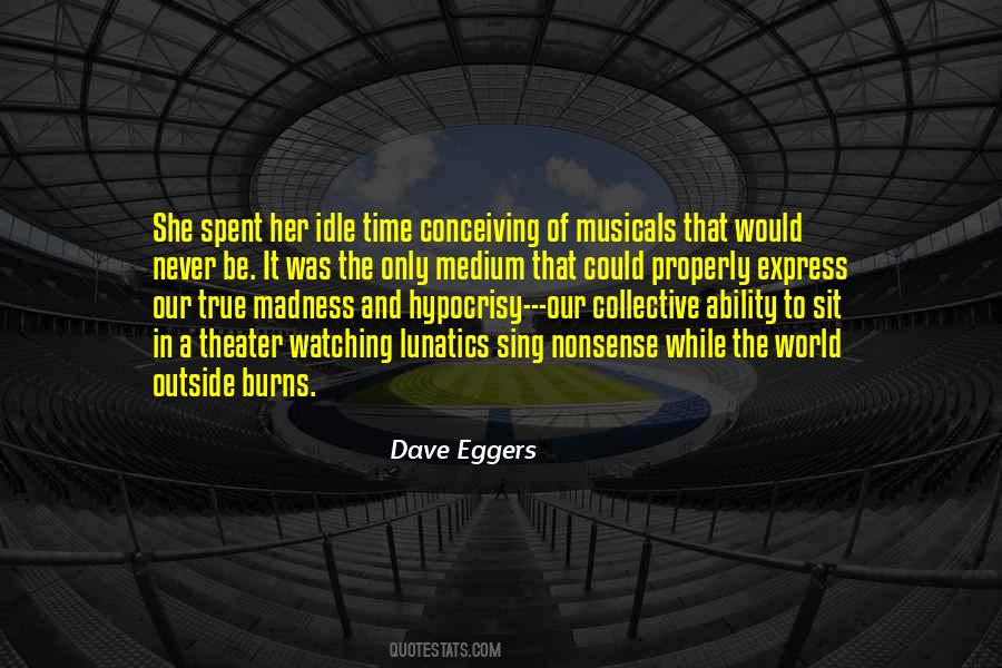 Musical Madness Quotes #487405 Musical Madness Quotes #487405