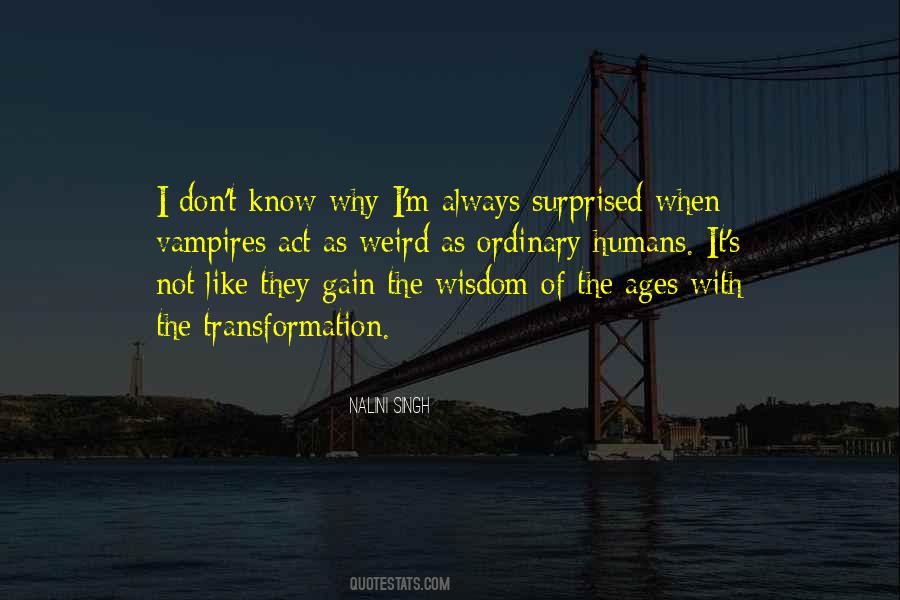Don't Act Like You Know Me Quotes #627809