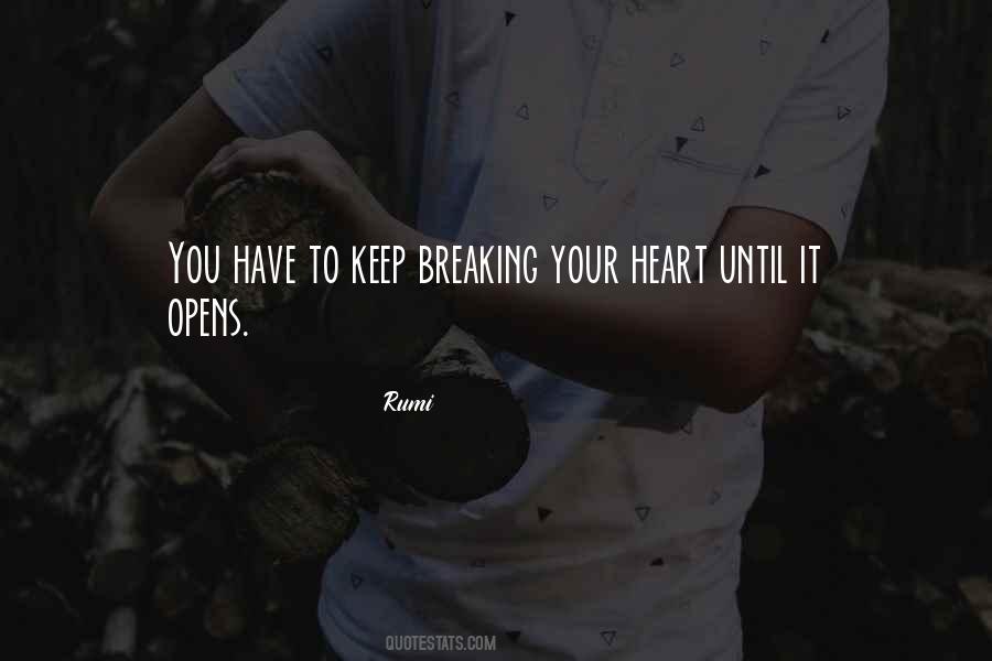 Keep Breaking My Heart Quotes #333354