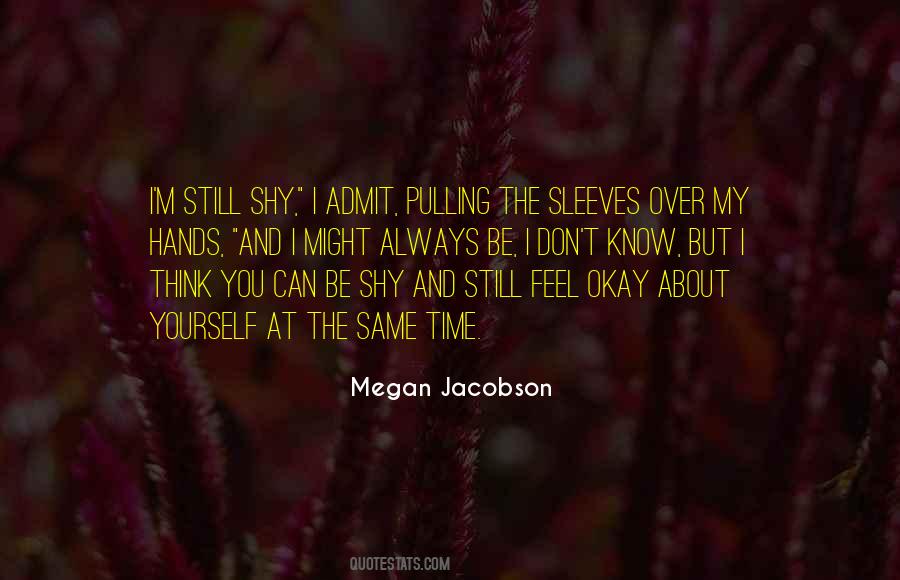 Don't Always Think About Yourself Quotes #1044745