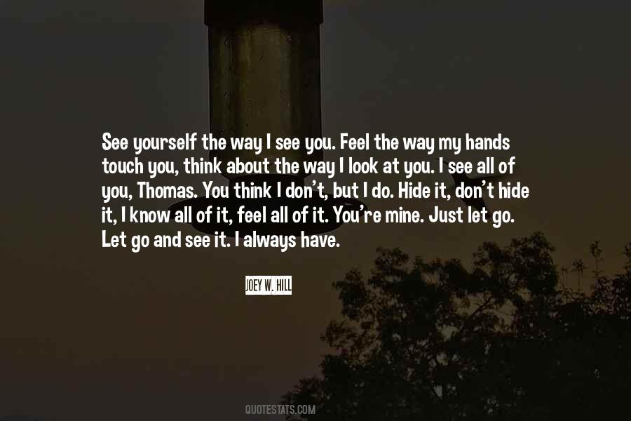 Don't Always Think About Yourself Quotes #260344
