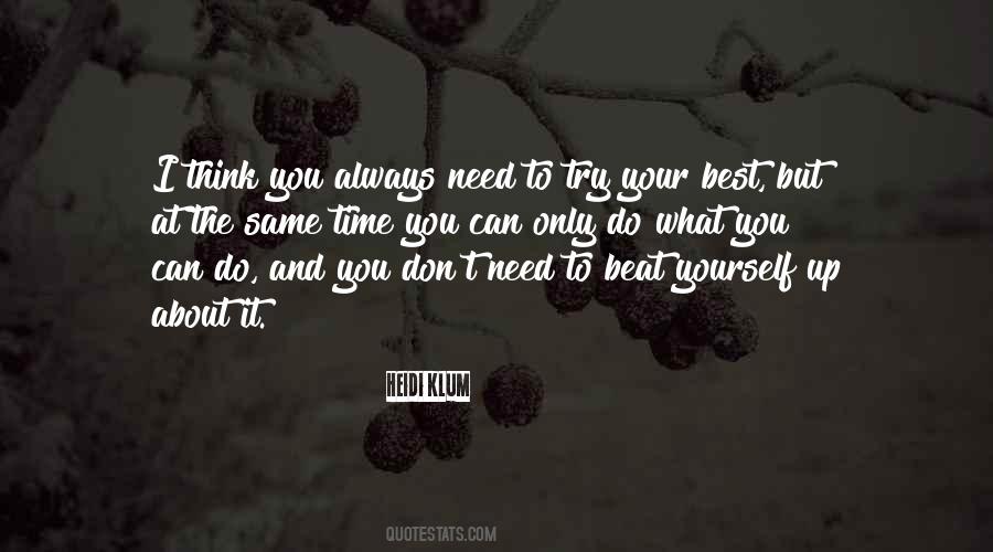 Don't Always Think About Yourself Quotes #449774