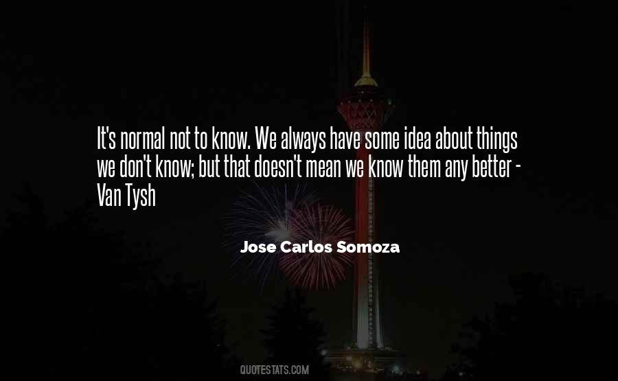 Don't Always Think About Yourself Quotes #82764