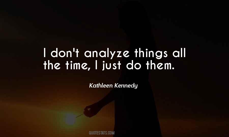 Don't Analyze Me Quotes #1212948