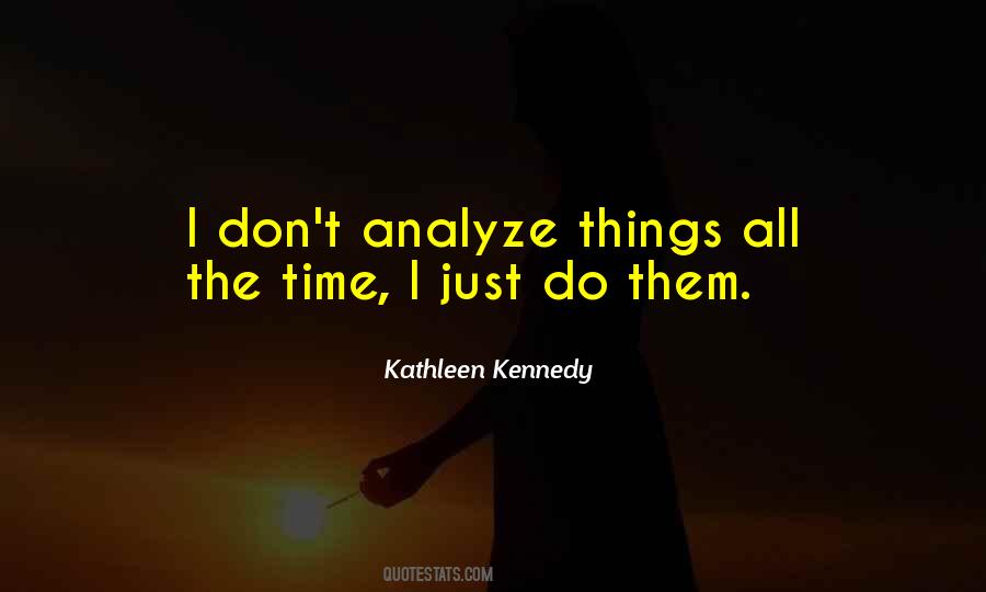 Don't Analyze Quotes #1212948