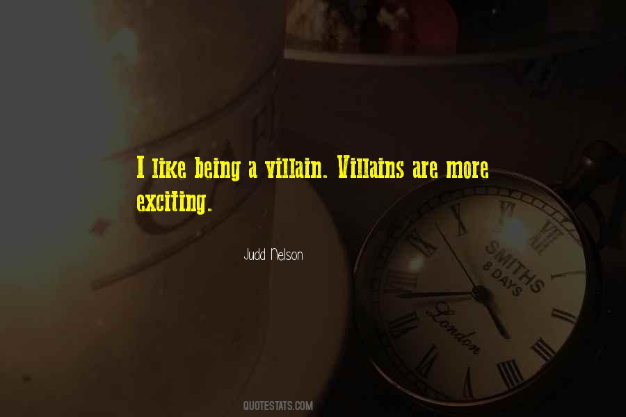 Being A Villain Quotes #188267