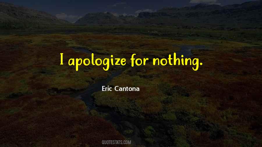 Don't Apologize For Who You Are Quotes #106514