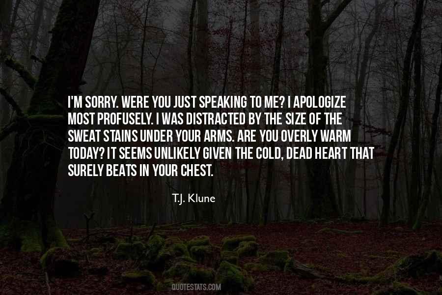 Don't Apologize For Who You Are Quotes #128935