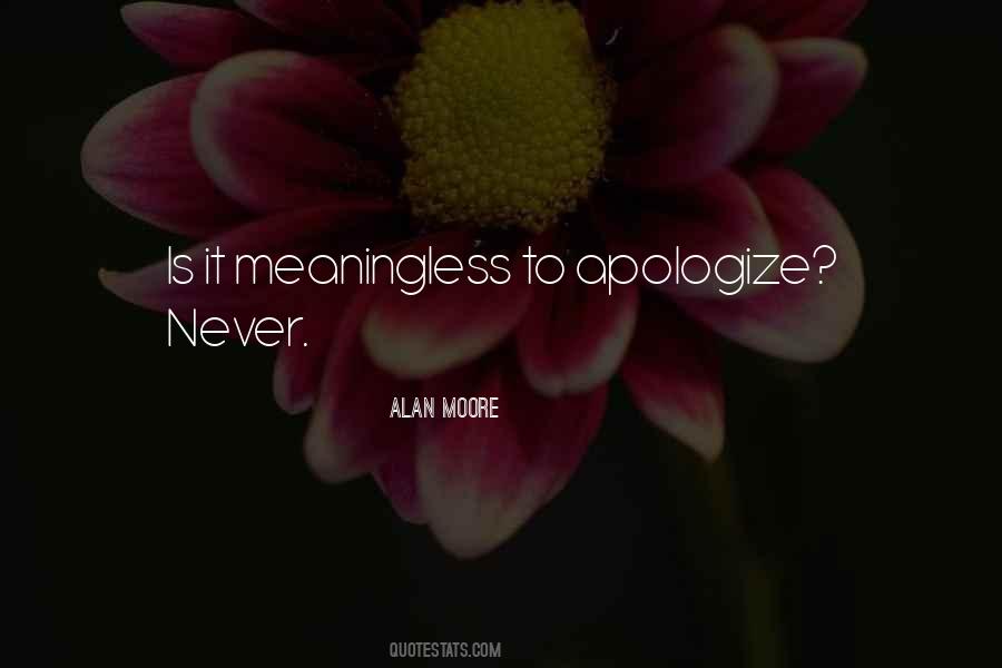 Don't Apologize For Who You Are Quotes #97197