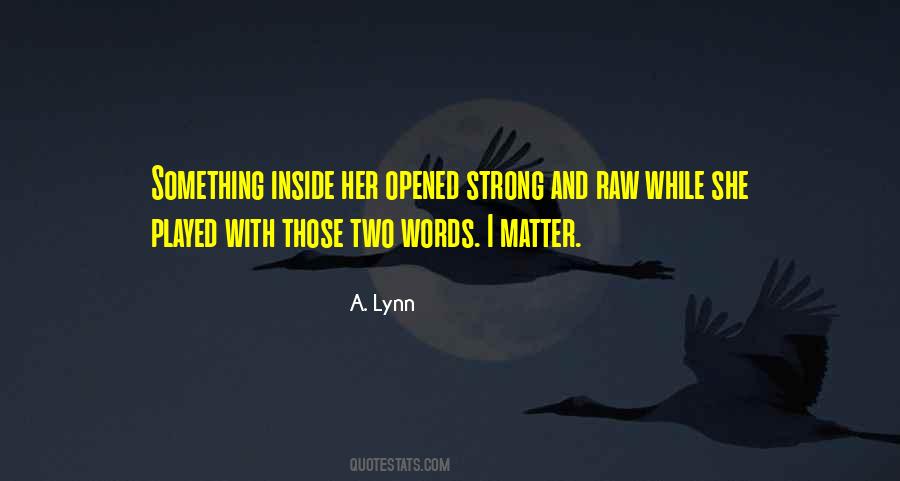 Strong Inside And Out Quotes #1001795