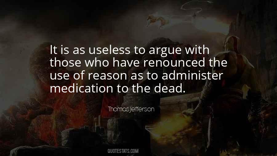 Don't Argue Quotes #105954 Don't Argue Quotes #105954