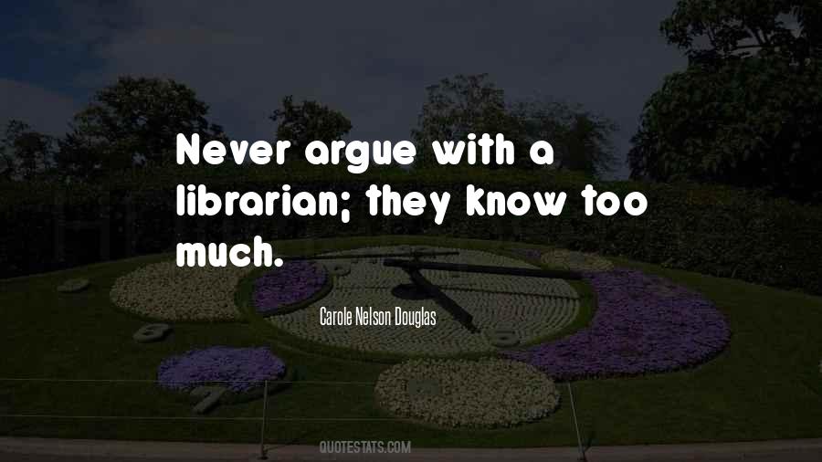Don't Argue Quotes #84332 Don't Argue Quotes #84332