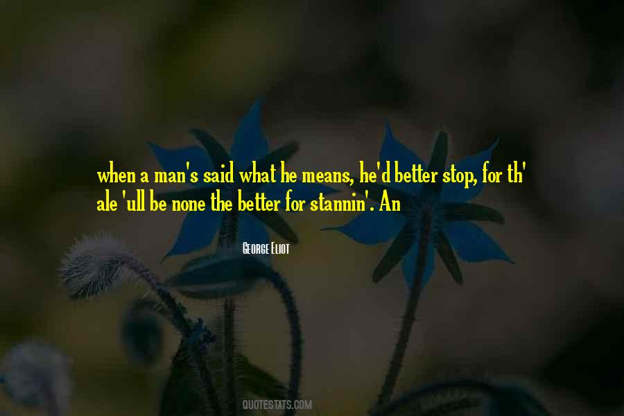Nothing Can Stop The Man Quotes #83701
