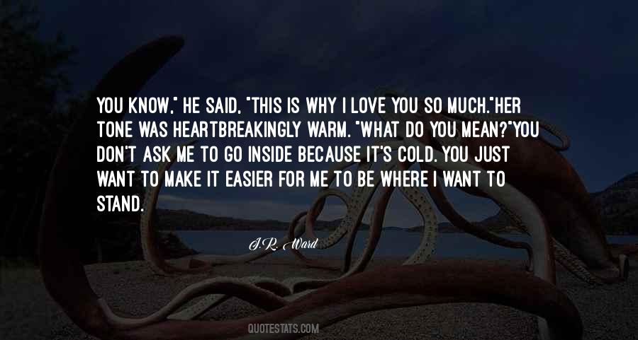 Don't Ask For Love Quotes #1501684