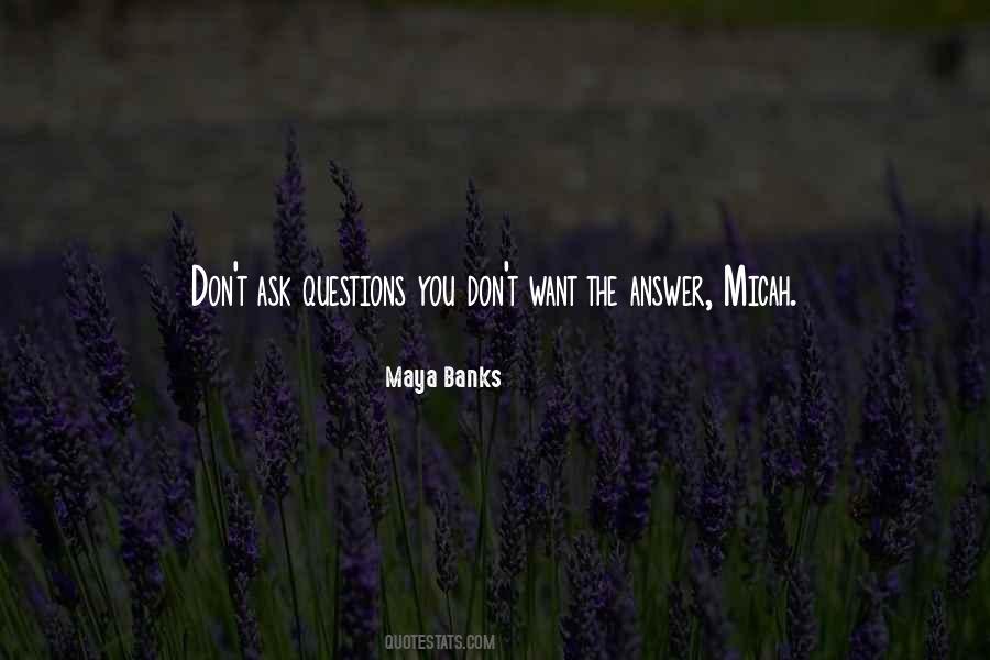 Don't Ask Me For Nothing Quotes #21726